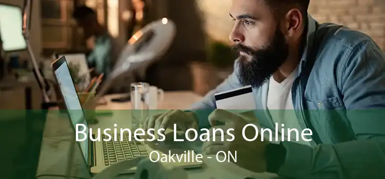Business Loans Online Oakville - ON